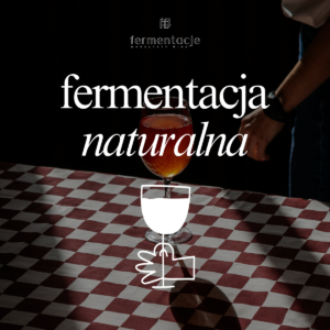 Fermentacja: naturalna