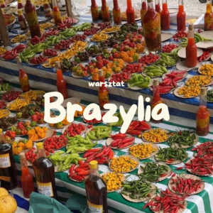 Brazylia, kulinarna podróż na drugi koniec świata